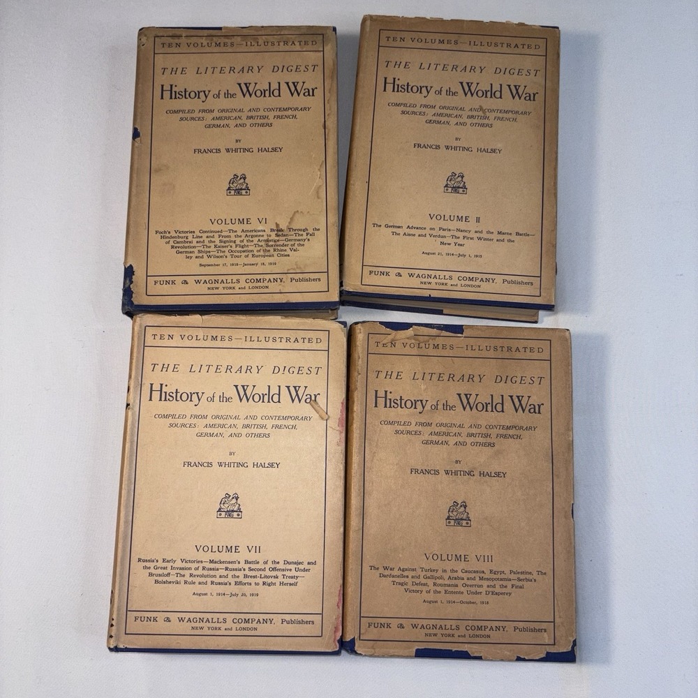 The Literary Digest History of the World War Volume II VI VII VIII 1919‎ Halsey